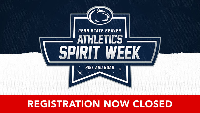 Penn State Beaver Athletics Spirit Week. Rise and Roar. Event Registrations Closed.