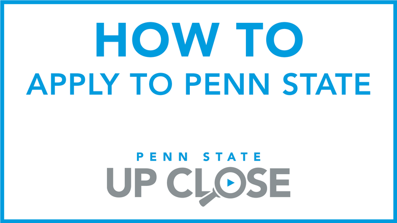 how to apply to Penn State