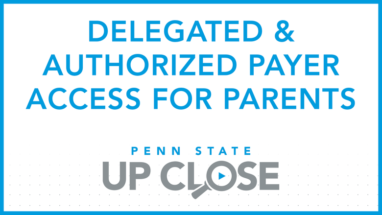 delegated and authorized payer access for parents